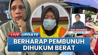 Tangis Istri Ketua RT Korban Pembunuhan di Balikpapan Barat, Minta Pelaku Dijatuhi Hukuman Berat