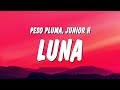 Peso Pluma Junior H Luna Letra Lyrics
