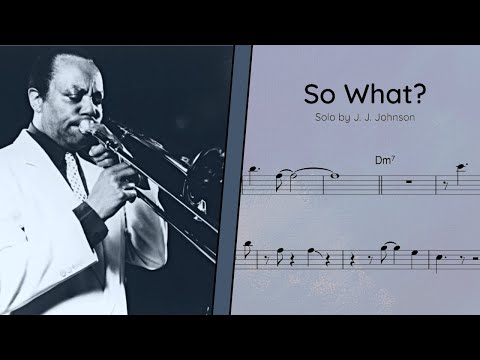 J. J. Johnson - Trombone Solo Transcription (So What?)