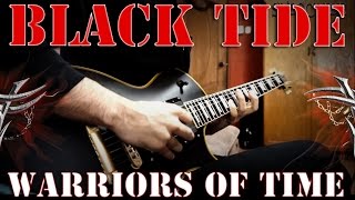 BLACK TIDE - WARRIORS OF TIME (GUITAR COVER BY: VANCE CROSSFIRE)