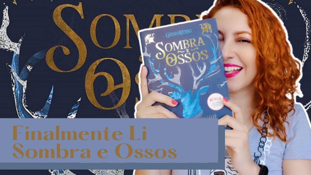 Sombra e Ossos (Vol. 1, Trilogia Grisha) | DE LIVRO EM LIVRO