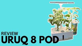 Uruq 8 Pod Hydroponic System Review 🌱 Is It Actually Worth It?