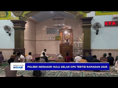 POLRES INDRAGIRI HULU GELAR OPS TERTIB RAMADAN 2025