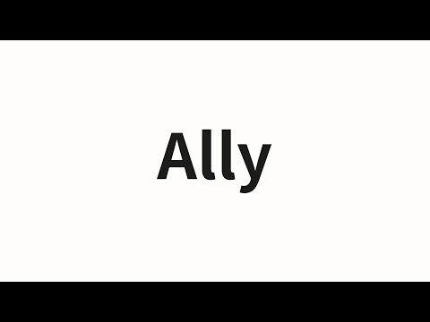 How to pronounce Ally | Ally (ally in Chinese)