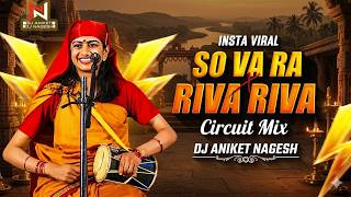 Download lagu So Va Ra | So Vaa Raa X Riva Riva (Circuit Mix) Dj Song | So Ha Ra X Riva Riva | Dj Aniket Nagesh mp3