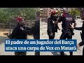 El padre de Lamine Yamal, perla del Barça, ataca una carpa de Vox en Mataró
