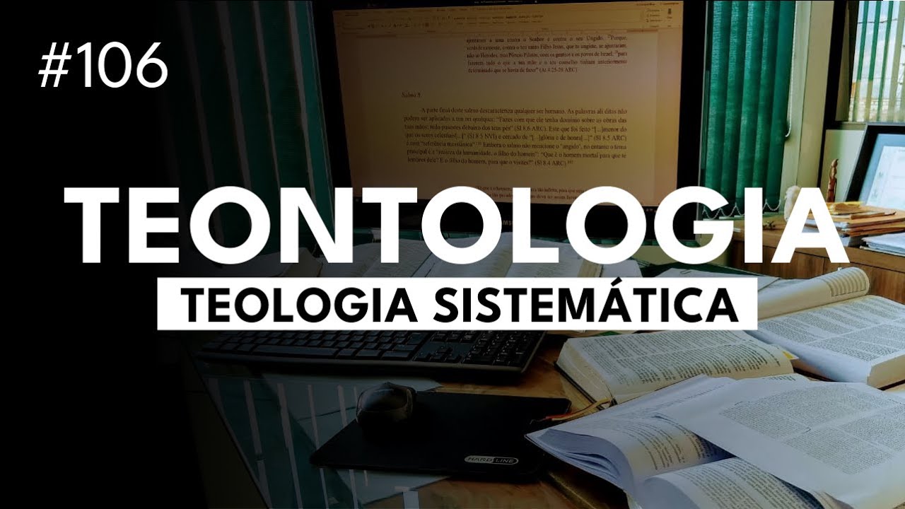 Teontologia - Curso Básico de Teologia - Aula 1 - #106