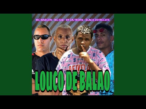 Louco de Balao