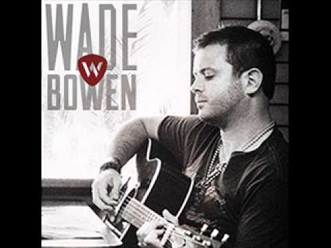 Wade Bowen 