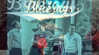 The Bluejays - Early In The Morning