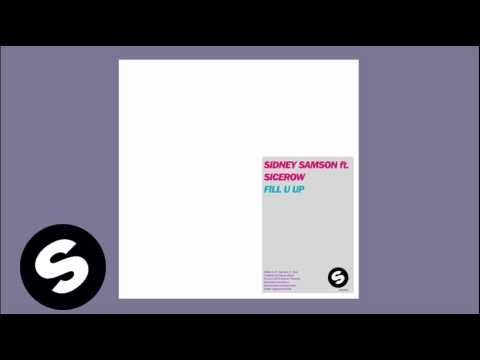 Sidney Samson ft Sicerow - Fill U Up [Radio Mix]
