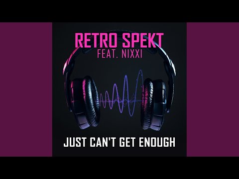 Just Can't Get Enough (Radio Mix)