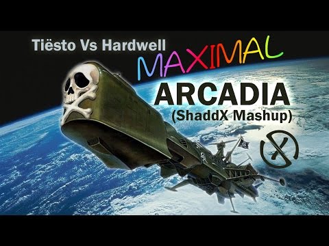 Tiësto Vs Hardwell - Maximal Arcadia (ShaddX Mashup)