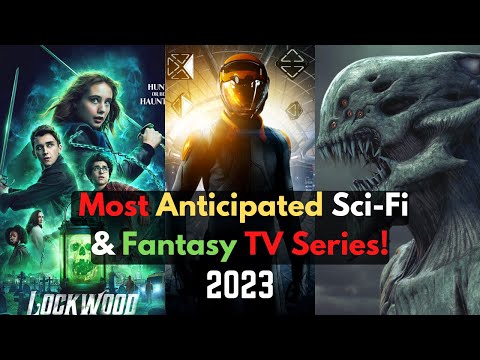 Top Most Anticipated New Sci Fi and Fantasy Tv Series Of 2023 | Best Upcoming Shows 2023
