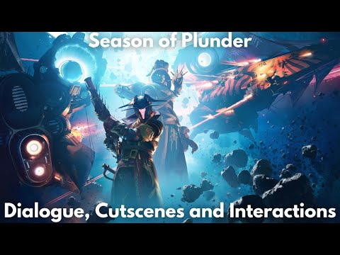 Season of Plunder, Dialogue, Cutscenes and Interactions [4K] - Destiny, Season of Plunder