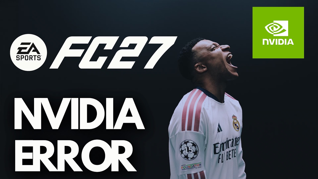 EA FC 27 Error Please Update Your NVIDIA GeForce Driver Recommended Driver Version Is 610.62 FIX