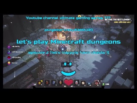 let's play Minecraft dungeons episode 2 [let's happyle farm chests]
