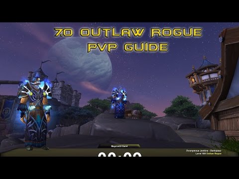 7.0 Outlaw Rogue PVP Guide