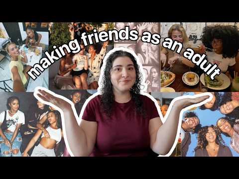 How To Make Friends As An Adult