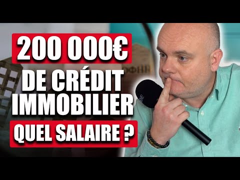 Combien faut-il gagner pour 200 000€ de crédit immobilier en 2022