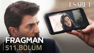 Esaret Dizisi 511. Bölüm Fragmanı (9 Mayıs Cuma) @kanal7