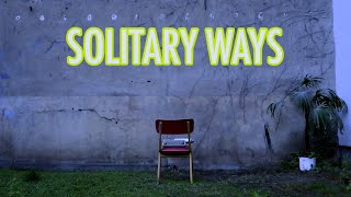 Andrew Applepie & LUI HILL - Solitary Ways (Official Lyric Video)