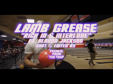 Lamb Grease - "Rich in 6" Interlude (Official Video) Feat. Alondo Jackson