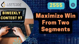 YouTube video '2555. Maximize Win From Two Segments | Leetcode BiWeekly contest 97 | Sliding Window approach'