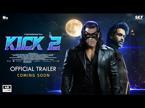 KICK 2 | Official Trailer | Salman Khan | Jacqueline Fernandez | Emraan Hashmi | Nawazuddin Siddiqui
