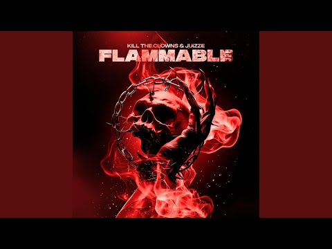 Flammable (feat. Juizze)