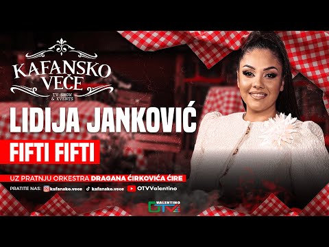 LIDIJA JANKOVIC - FIFTI FIFTI | UZIVO | 2024 (ORK.DRAGAN CIRKOVIC CIRA) | KAFANSKO VECE