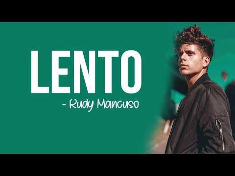 Rudy Mancuso - Lento [Full HD] lyrics