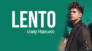 Rudy Mancuso - Lento Full HD lyrics