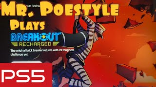 Mr. Poestyle Plays Breakout: Recharged On The PS5