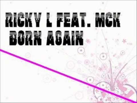 Ricky L Ft. Mck - Born Again(ismail ceviz remix)