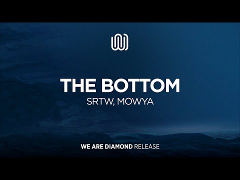 SRTW, MOWYA - The Bottom