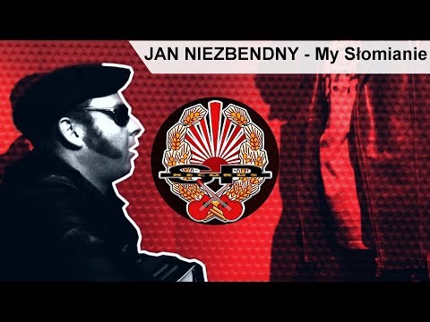 JAN NIEZBENDNY - My Słomianie [OFFICIAL VIDEO]