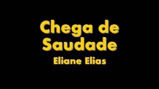 Eliane Elias (Chega de Saudade)