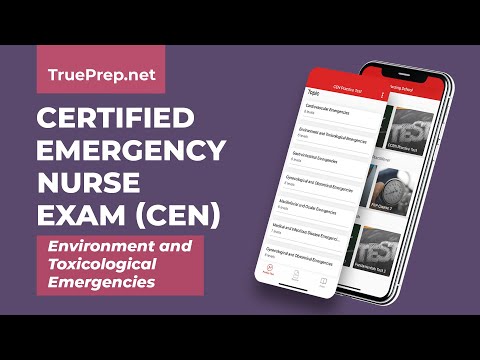 CEN Certified Emergency Nurse Practice Test #2 - Environment & Toxicological Emergencies | TruePrep