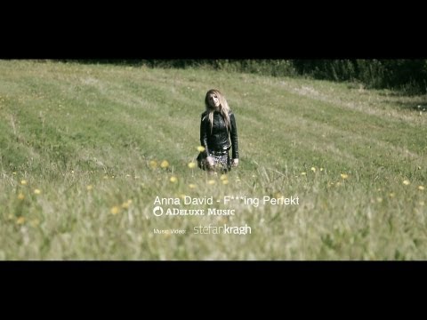 Anna David F...ing Perfekt (Official Music Video)