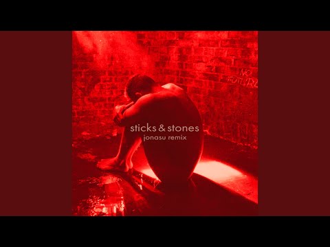 Video thumbnail for Sticks & Stones (Jonasu Remix)
