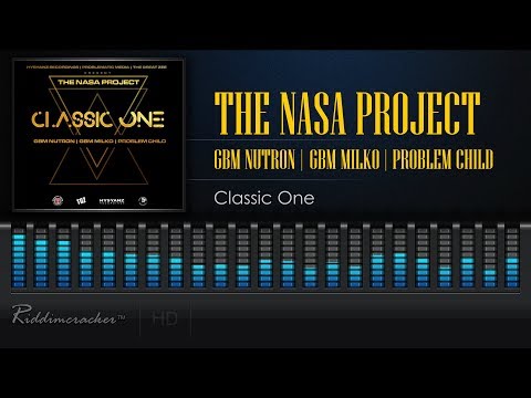 The NASA Project | Gbm Nutron | GBM Milko | Problem Child - Classic One [2018 Soca] [HD]