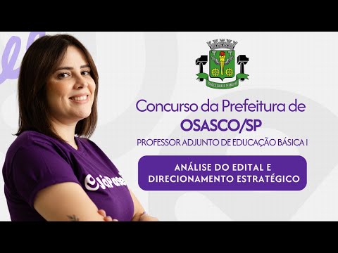 OSASCO/SP 2025 Competition - Assistant Professor of Basic Education I | Strategic Analysis of the...