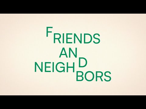 Video thumbnail for Friends and Neighbors