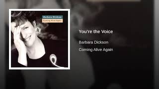 You're The Voice ~ Barbara Dickson