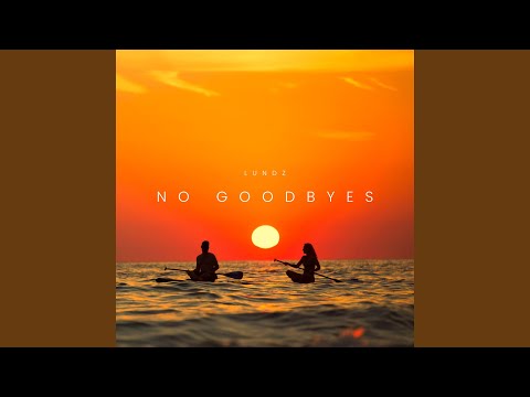 No Goodbyes