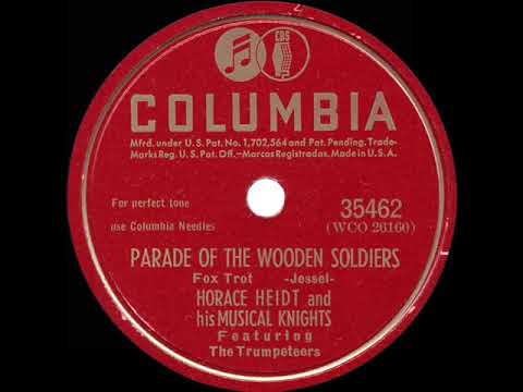 1939 Horace Heidt - Parade Of The Wooden Soldiers