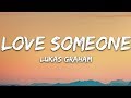 Lukas Graham - Love Someone (Lyrics)