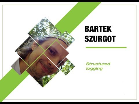 4Developers 2018: Structured logging (Bartek Szurgot)