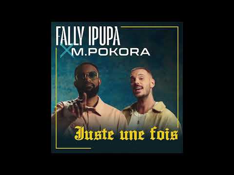 Fally Ipupa feat.  M. Pokora - Juste une fois HQ